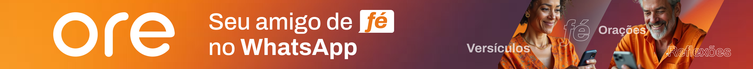 Ore - Seu amigo de fé no WhatsApp Banner Ore